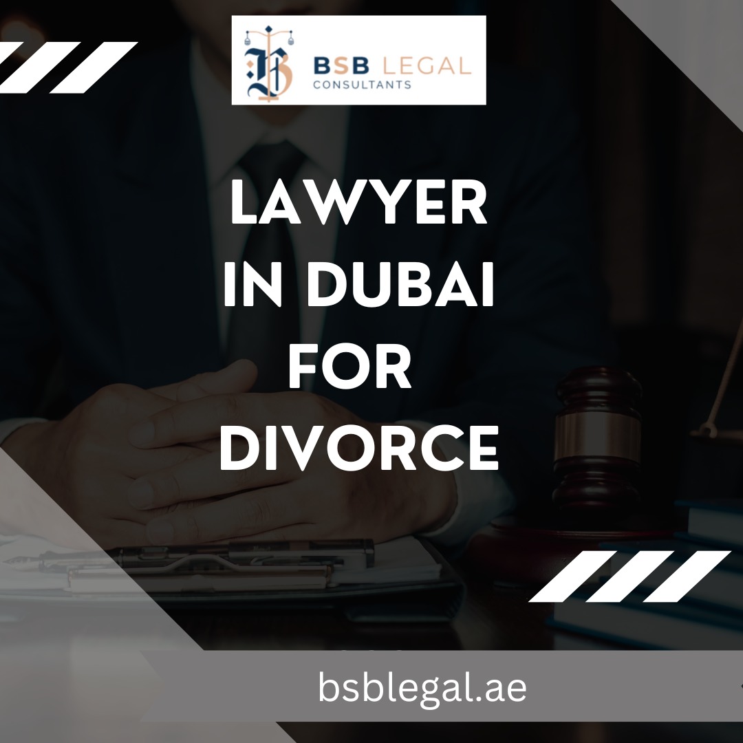 Your Trusted Lawyers in Dubai for Divorce (UAE) | BSB Legal