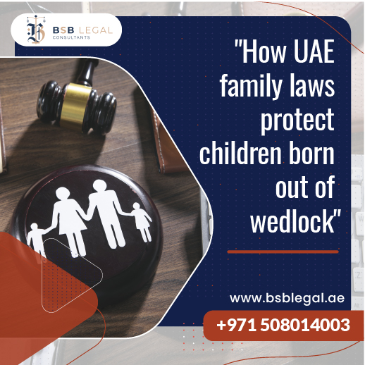 How UAE family laws protect children born out of wedlock